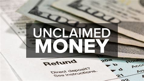 Unclaimed Money .
